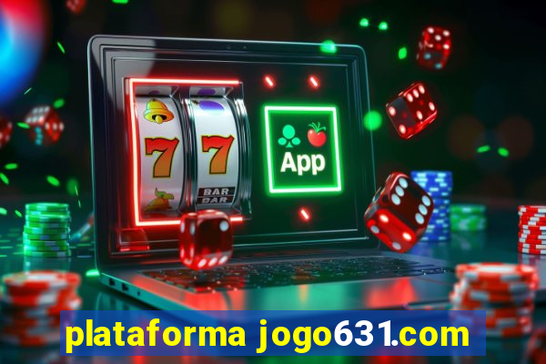 plataforma jogo631.com